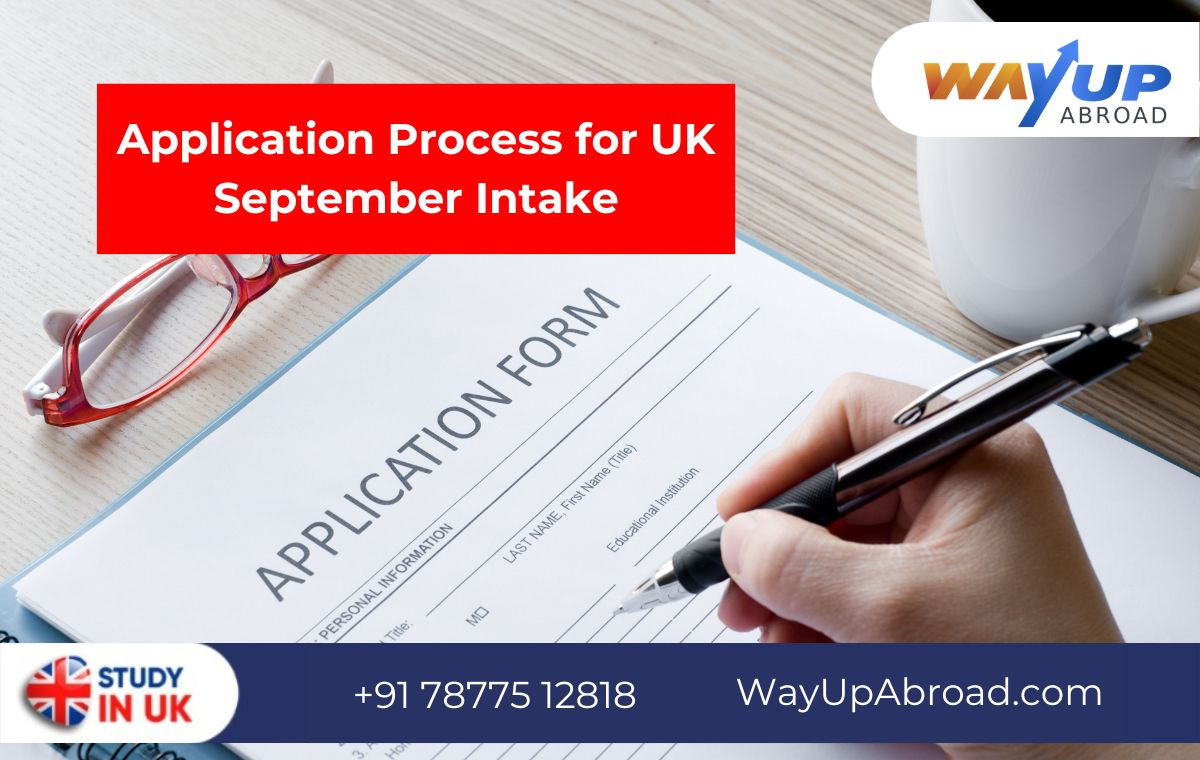 Application Process for UK September Intake: How to Get Admission with ...